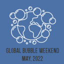 Global Bubble Weekend 2022